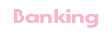 Banking